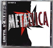 Metallica - Until It Sleeps CD 2